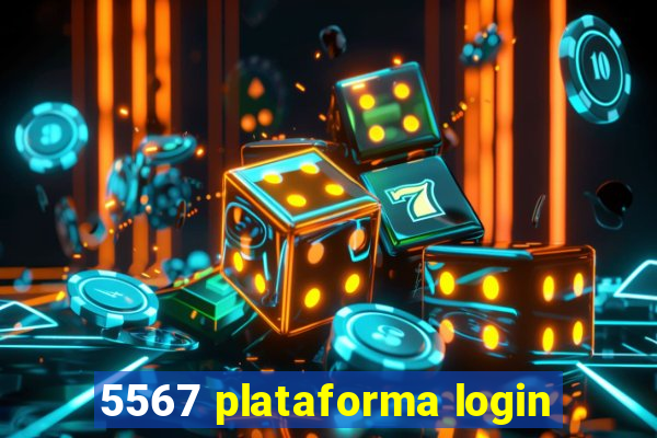 5567 plataforma login